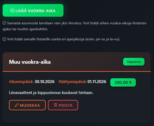 Lisää uusia jaksoja Lisää vuokra-aika -painikkeesta. Muokkaa-painikkeesta voit muuttaa jakson tietoja ja merkitä sen varatuksi. Poista-painikkeella poistat yksittäisen jakson.